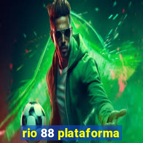 rio 88 plataforma